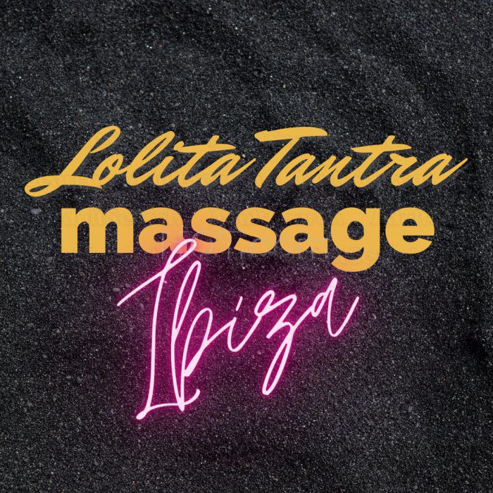 Ibiza, Spain Lolita Tantra Massage