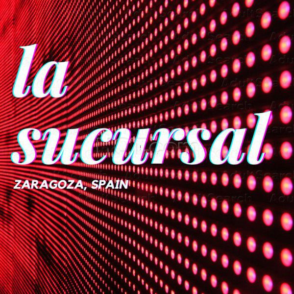 Strip Clubs Zaragoza, Spain La Sucursal