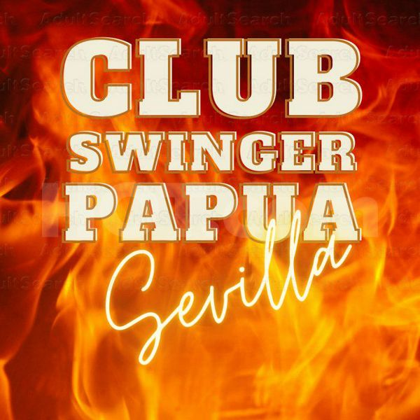 Swingers Clubs Seville, Spain Papua Sevilla